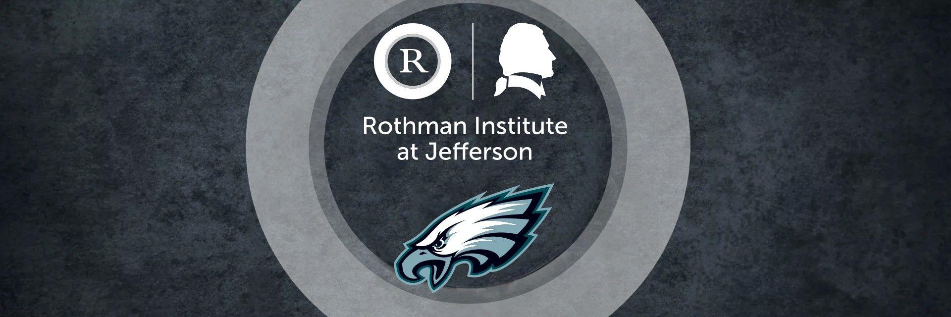 Philadelphia Eagles, Jefferson, and Rothman Orthopaedic Institute Announce Partnership Renewal